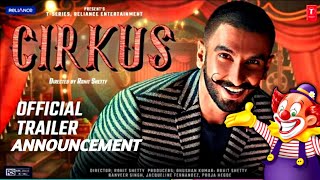 Cirkus official Trailer | Ranveer Singh | Circus movie Trailer
