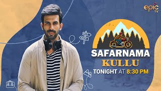 Safarnama Episode 3 Sneak Peek With Ankit Siwach | Watch The Show On EPIC Channel