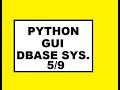 Python GUI Dbase Sys: 5/9