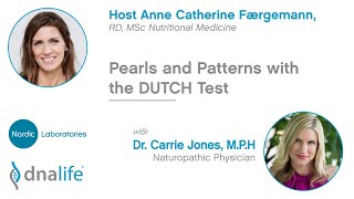 DUTCH Test - Pearls and Patterne with Dr. Carrie Jones, ND