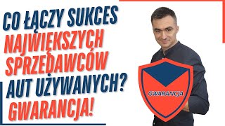 Co łączy sukces największych Sprzedawców aut używanych? Gwarancja! Odcinek 22 AutoProfesjonalista.pl