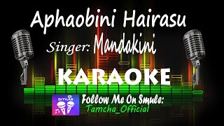 Aphaobini Hairasu | Karaoke With Colour Lyrics | Manipuri Song