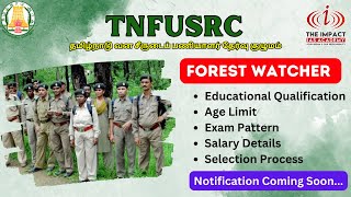 TNFUSRC - FOREST WATCHER EXAM COMPLETE DETAILS || NOTIFICATION COMING SOON..