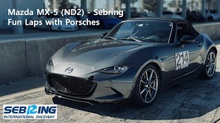 Mazda MX-5 (ND2) - Sebring - Fun Laps with Porches