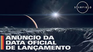 Starfield: Anúncio da data oficial de lançamento