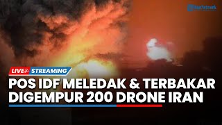 🔴Pangkalan IDF Terbakar Digempur 200 Drone Iran, Warga Palestina Tonton Langit Israel yang Mencekam