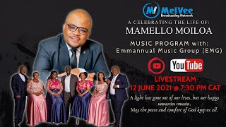REMEMBERING MAMELLO MOILOA - LIVE MUSICAL WITH EMMANUEL MUSIC GROUP (EMG)