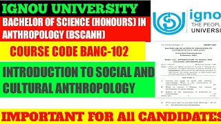 IGNOU BANC-102 PAPER INTRODUCTION TO SOCIAL AND CULTURAL ANTHROPOLOGY  PAPER April 2, 2022