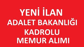 YENİ KAMU PERSONEL ALIM İLANI - ADALET BAKANLIĞI KADROLU MEMUR ALIMI BAŞVURU ŞARTLARI #kpss2024