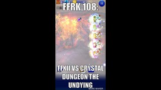 [FFRK] 108: Crystal Dungeon The Undying (FFXII) 33.85 WAIT2 【極焉】不滅なるもの(古記の追憶 -空賊-)