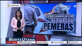 Penegak Hukum Berwajah Pemeras       |  Ulasan Berita Utama    #07022025