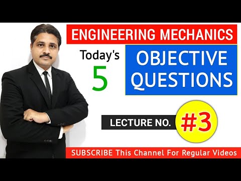 ENGINEERING MECHANICS OBJECTIVE QUESTIONS AND ANSWERS IN HINDI (LECTURE ...