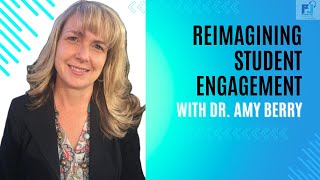 Reimagining Student Engagement with Dr. Amy Berry