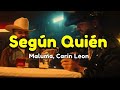 Maluma, Carin Leon - Según Quién (Letra)