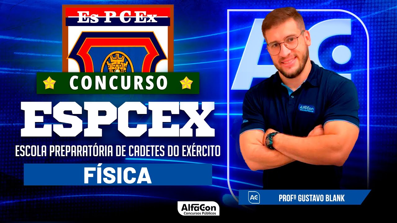 Concurso EsPCEx 2023 - Aula De Física - AlfaCon - YouTube