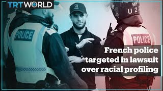 Rights groups take French police to court over racial profiling