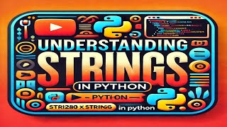Understanding Strings in Python | Beginner to Advanced Guide | by @dev_safia