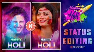 Holi Status Editing Tutorial | Happy Holi | KineMaster | PK WorkCity