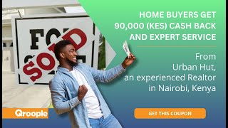 Home buyers get 90,000 (KES) cash back from Urban Hut in Nairobi, Kenya