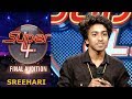 Super 4 I Sreehari- Final  Audition  I Mazhavil Manorama