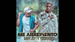 Me Arrepiento - Dany Joy Ft Yosdual