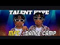 TALENT HYPE : The MFC DANCE CAMP will get you FIRED UP 🔥|| TALENT HYPE with NAA