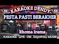 PESTA PASTI BERAKHIR KARAOKE - RHOMA IRAMA (Dangdut Original - Om Rajawali Music @karaoke-dendy )