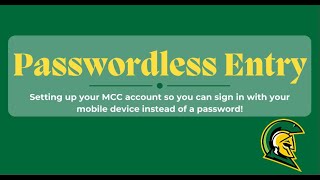 Passwordless Entry at MCC!