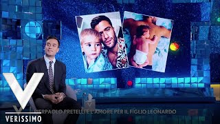 Verissimo - Pierpaolo Pretelli e l'amore per il figlio Leonardo