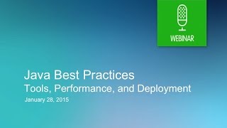 Java Best Practices - Tools, Performance, and Deployment