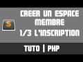 TUTO PHP - Créer un espace membre 1/3 (Inscription)