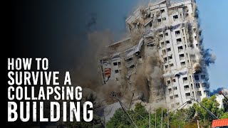 What is The Best Way to Survive a Building Collapse ?
