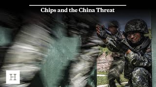 Chips and the China Threat