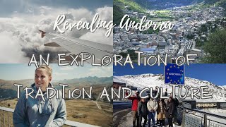 Revealing Andorra: An Exploration of Tradition and Culture