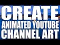 Animated Cinemagraph YouTube Channel Banner Art! Photoshop Tutorial