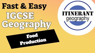 IGCSE Geography 0460 - 3.2 Food production