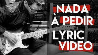 Balara - Nada a pedir - Lyric Video Oficial