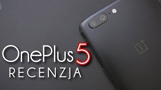 OnePlus 5 - wciąż flagship killer? test, recenzja #85 [PL]