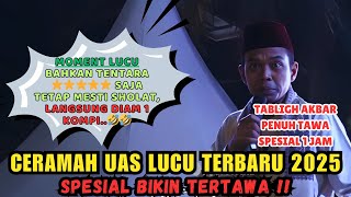 CERAMAH USTADZ ABDUL SOMAD TERBARU 2025 LUCU PENUH TAWA ❗❗ BIKIN JEMA'AH NGAKAK SAKIT PERUT