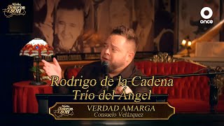 Verdad Amarga - Rodrigo de la Cadena y Trío del Ángel - Noche, Boleros y Son