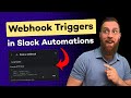 How to Use Webhook Triggers in Slack Automations