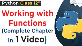 Working with Functions COMPLETE CHAPTER Class 12 | Functions in Python Class 12 Computer Science