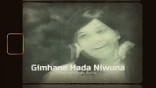 Gimhane Hada Niwuna (GeemathBeats Remix)