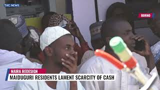 Maiduguri Residents Lament Scarcity Of Cash, Fuel