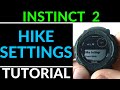 Hike Settings Overview - Garmin Instinct 2 Tutorial