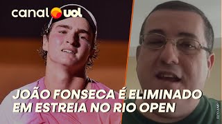 JOÃO FONSECA É ELIMINADO EM ESTREIA NO RIO OPEN: NÃO VAI FAZER SEU MELHOR TODO DIA, AVALIA COSSENZA