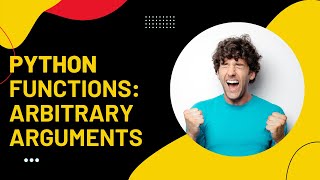 Python Functions: Arbitrary Arguments | Functions in Python | Lecture-20 | Python tutorial in Hindi