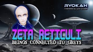 The Beings of Zeta Reticuli | RYOKAH of the Sassani