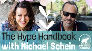 133: The Hype Handbook with Michael F. Schein