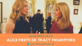 Alice Meets Dr Tracy Mountford | Alice Hart-Davis